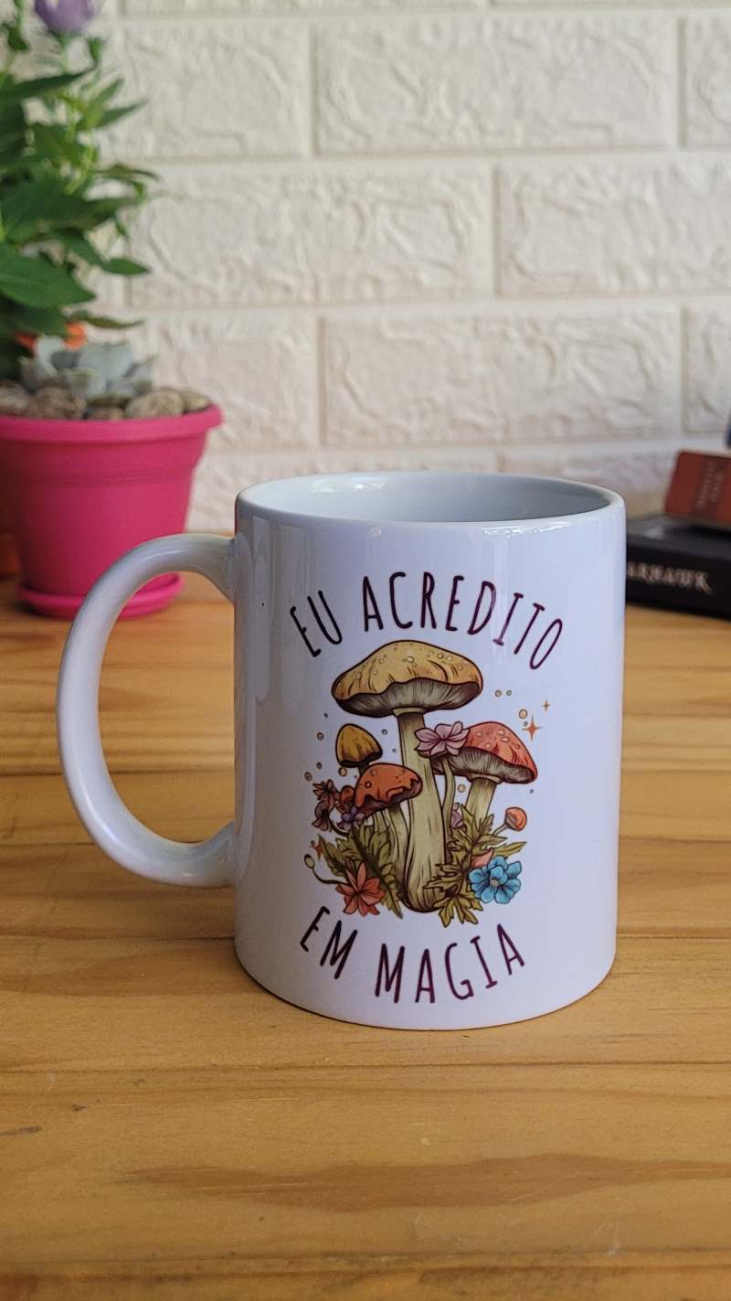 Caneca Eu Acredito em Magia